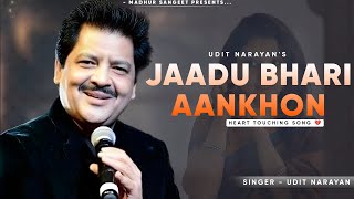 Jaadu Bhari Aankhon Wali Suno - Udit Narayan | Dastak | Best Hindi Song