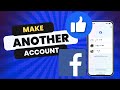 How to Make Another Facebook Account