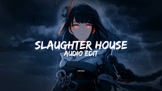 SLAUGHTER HOUSE - Phonkha x Zecki // [edit audio]