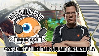 Podcast 326: Andrew Cuneo Talks MPL and Organized Play