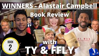 WINNERS - Alastair Campbell | Book review with  TY & FFLY
