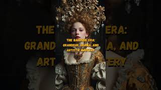 The Baroque Era Grandeur, Drama, and Artistic Mastery #BaroqueEra #ArtHistory #GrandDesigns