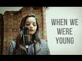 When We Were Young - Adele (Live Cover by Lisa Mishra)