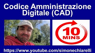 Simone Chiarelli: 10 minuti di CAD (codice dell' amministrazione digitale)