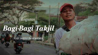 Kegiatan BAGI - BAGI TAKJIL | OSIS SMAN 6 TASIKMALAYA