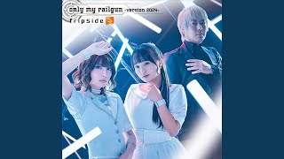 only my railgun -version 2024-