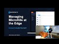 Ubuntu Summit 2022 | Managing MicroK8s at the Edge