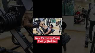 My best PR for Leg PressTotal 210 kgs ( 462 lbs )