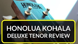 Honolua Kohala Deluxe Tenor Ukulele | Review