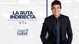 Dante Gebel #74 | La ruta indirecta