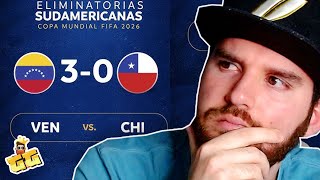 Venezuela 3 Vs. Chile 0 || Reacción de las Eliminatorias