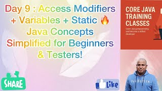 Day 9 : Access Modifiers + Variables + Static 🔥 Java Concepts Simplified for Beginners & Testers!