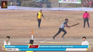 UTTARSHIV VS BETAVDE MATCH AT ADHYAKSH TROPHY 2022 II MALANG GAD