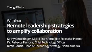 Remote Leadership Strategies to Amplify Collaboration