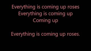 Everything's Coming Up Roses~Black~Lyrics