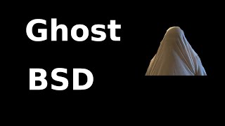 Ghost BSD first look.