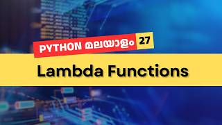 Python Lambda Functions are Very Important | Malayalam Tutorial #27