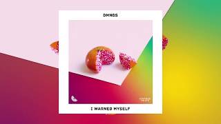 DMNDS - I Warned Myself [Dance Fruits Release]