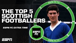 Who are the top 5 Scottish footballers of all-time? 🤔 | ESPN FC Extra Time