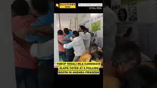 YSRCP Tenali MLA Candidate Slaps Voter at Polling Booth #shorts #elections2024