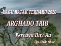 arghado trio percaya diri au lagu batak romantis terbaru 2020