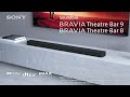 Introducing the all-new BRAVIA Theatre Bar 8 & Bar 9 | #CinemaIsComingHome