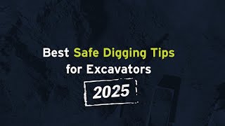 The Best of the Best Safe Digging Practices for 2025