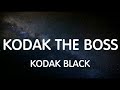 Kodak Black - Kodak The Boss (Lyrics) New Song