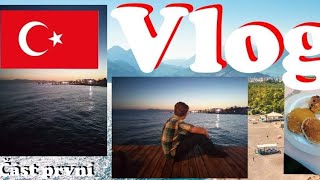 Vlog [Moje dovolená v 🇹🇷Turecku🇹🇷] (Část první)