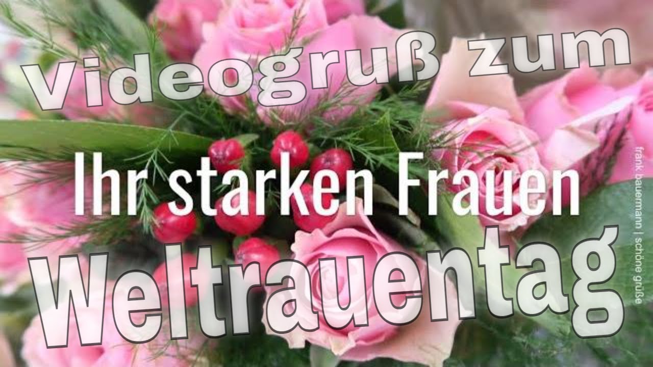 Internationaler Frauentag | Liebe Grüße Zum Weltfrauentag Am 8. März ...