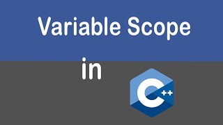 #11 Variable Scope in C++ | Global Variable | Local Variable