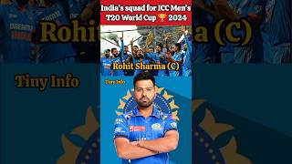 India’s squad for ICC Men’s T20 World Cup 2024 #tinyinfo #cricket #indiacricketteam #viral #info