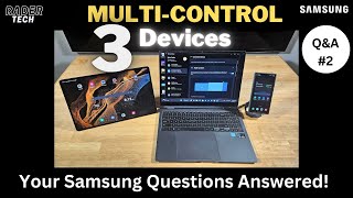 Samsung Galaxy Book3 Pro 360 - Multi Control with 3 devices | Weekly Q\u0026A E2