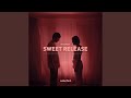 Sweet Release (Extended)