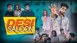 Osthir Saloon || দেশী সেলুন || Bangla New Funny Video 2021 || Amra Amrai