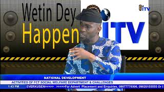 NATIONAL DEVELOPMENT: ACTIVITIES OF FCT SOCIAL WELFARE DEPARTMENT \u0026 CHALLENGES