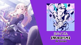 【Nightcord at 25:00 + Len】ネロイズム (Neroism) || AI Cover