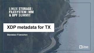 XDP metadata for TX - Stanislav Fomichev