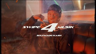 Selfmade Kash - Swipe Musik 4 💳 (