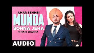 Munda Sohna Jeha (Full Audio) | Amar Sehmbi | Desi Crew | Latest Punjabi Songs 2021 | Speed Records
