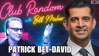 Patrick Bet-David | Club Random with Bill Maher