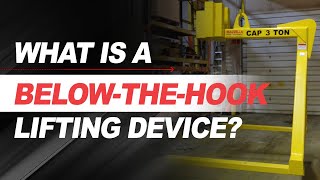 What is a Below-the-Hook lifting device? | Ep 7