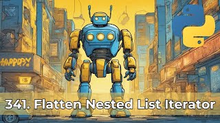 Flatten Nested Lists Iterator 341 in Python: Dive Deep with Recursion | Coding Chronicles