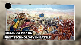 First War using Technology - Megiddo 1457