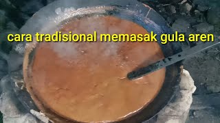 cara tradisional membuat gula aren