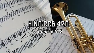 NA COMUNHÃO...🔥🙏🏻 HINO CCB 420 - FOI NO CALVÁRIO.TROMPETE 🎶🎺 (4 VOZES)