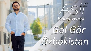 Asif Meherremov ft Bahrom Nazarov   Gel Gör yeni Özbekistan Konserti
