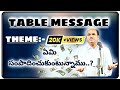 TABLE MESSAGE||   అంశము- సంపాదన.|| BRO- ABRAHAM UNCLE GS