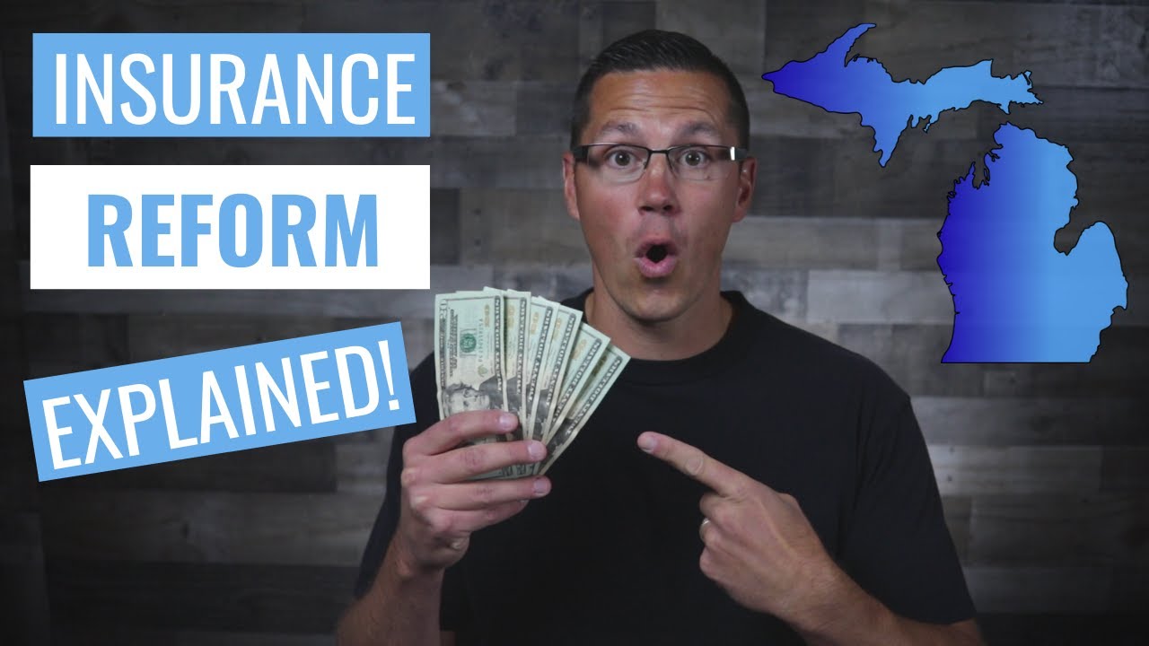 Michigan Insurance Reform (Explained!) - YouTube