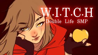 W.I.T.C.H | Double Life SMP